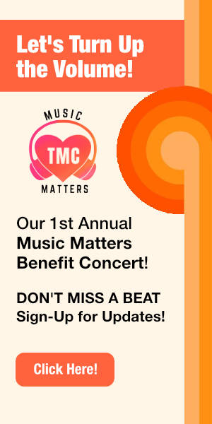 TMC's 1st Annual Music Matters Benefit Concert sign up banner.